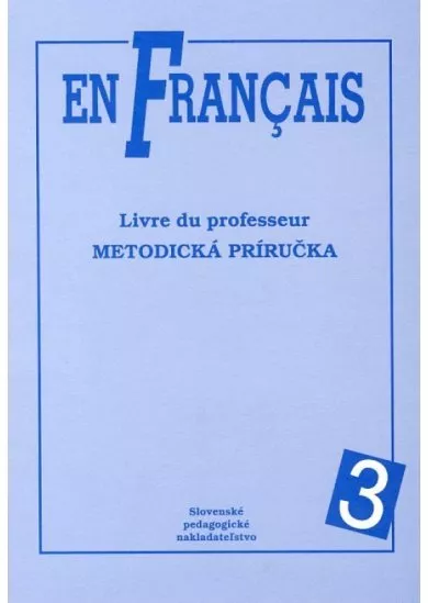 En Francais 3 - Metodická príručka