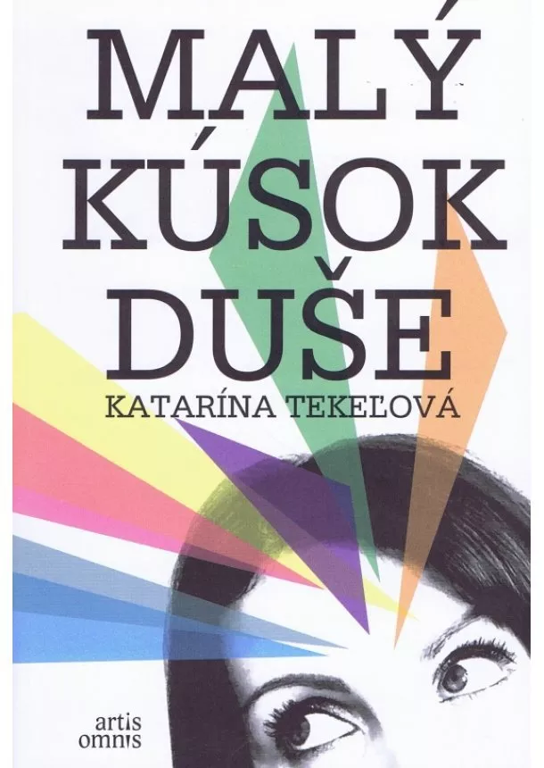 Katarína Tekeľová - Malý kúsok duše