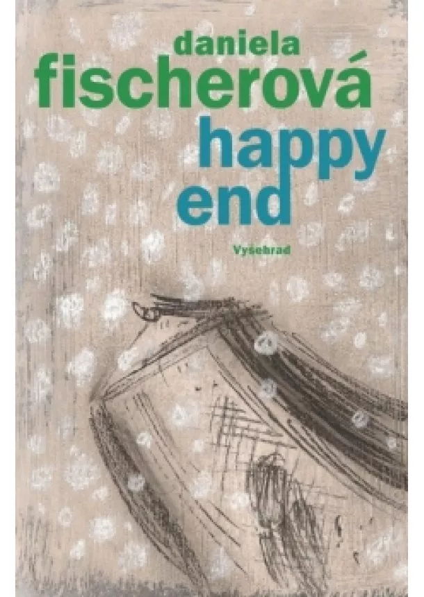 Daniela Fischerová - Happy end