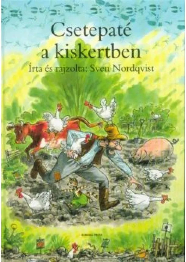 Sven Nordqvist - Csetepaté a kiskertben (3. kiadás)