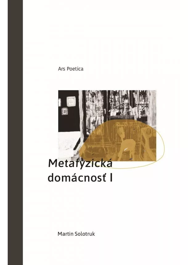 Martin Solotruk - Metafyzická domácnosť I