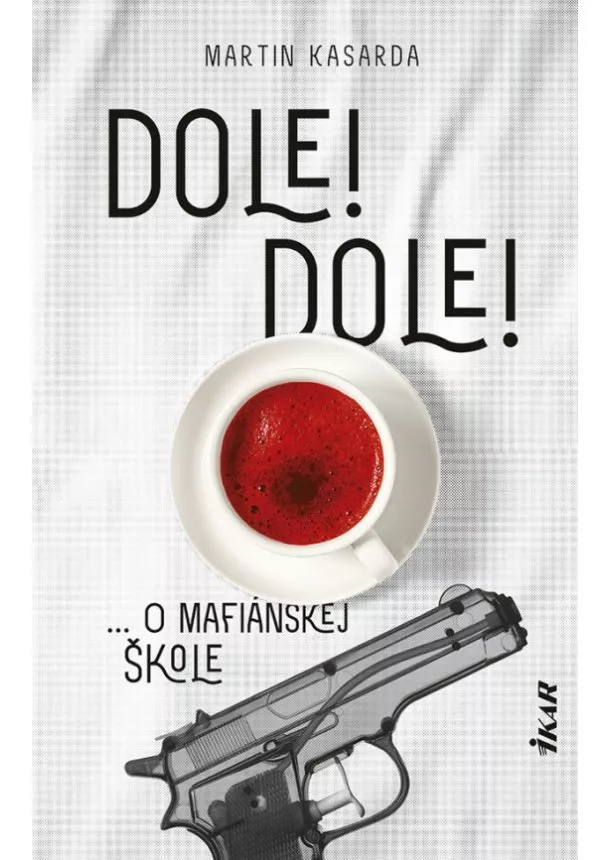 Martin Kasarda - Dole! Dole!