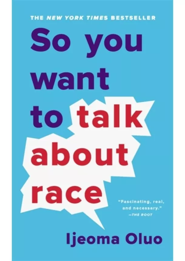 Ijeoma Oluo - So You Want to Talk About Race