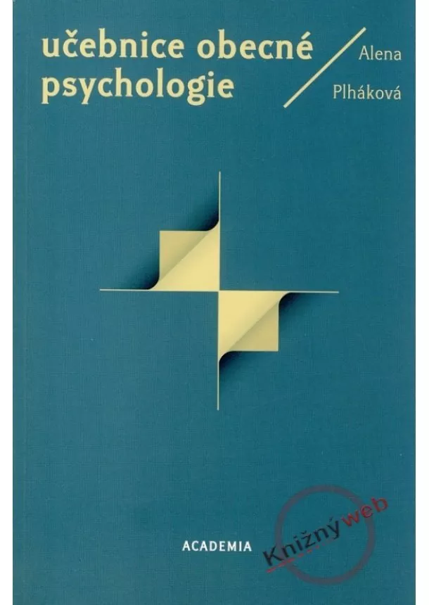 Alena Plháková - Učebnice obecné psychologie