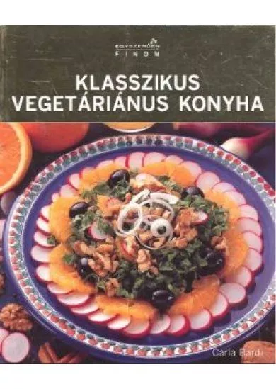 KLASSZIKUS VEGETÁRIÁNUS KONYHA