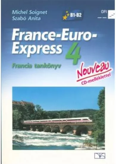 France-Euro-Express Nouveau 4 francia tankönyv CD-melléklettel