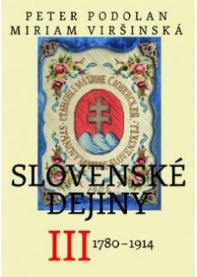 Slovenské dejiny III 1780-1914