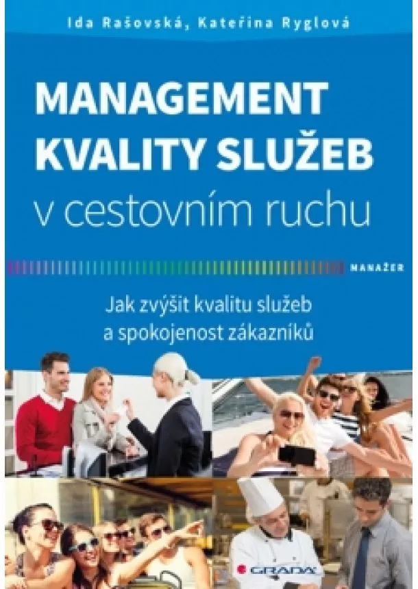 Kateřina Ryglová, Ida Rašovská - Management kvality služeb v cestovním ruchu