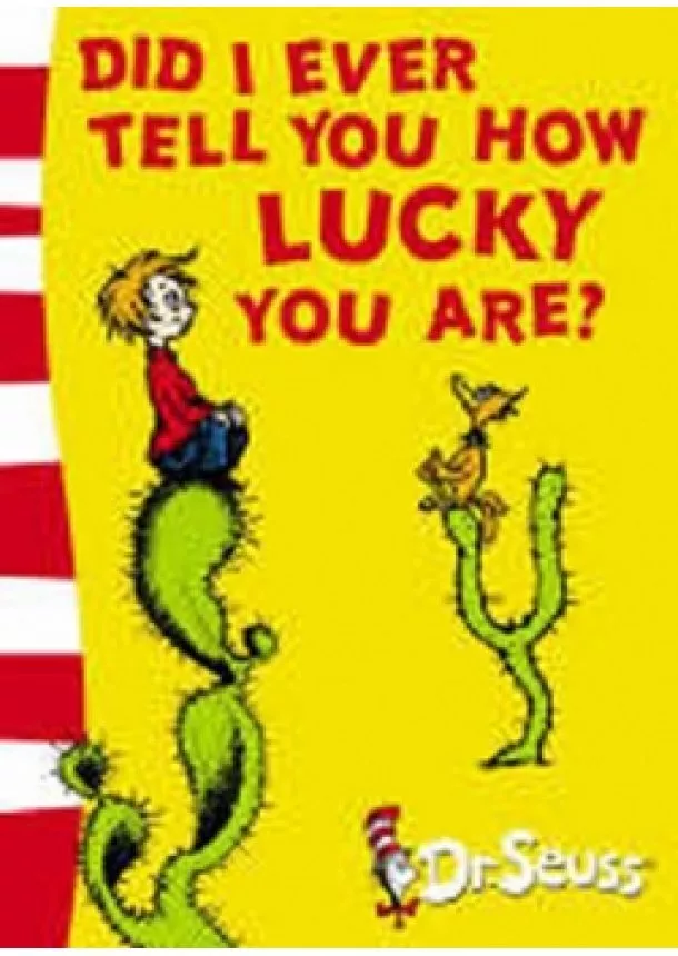 Seuss Dr. - Did I Ever Tell You How Lucky You Are?