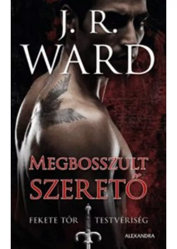 J. R. Ward - Megbosszult szerető - Fekete Tőr Testvériség 7.