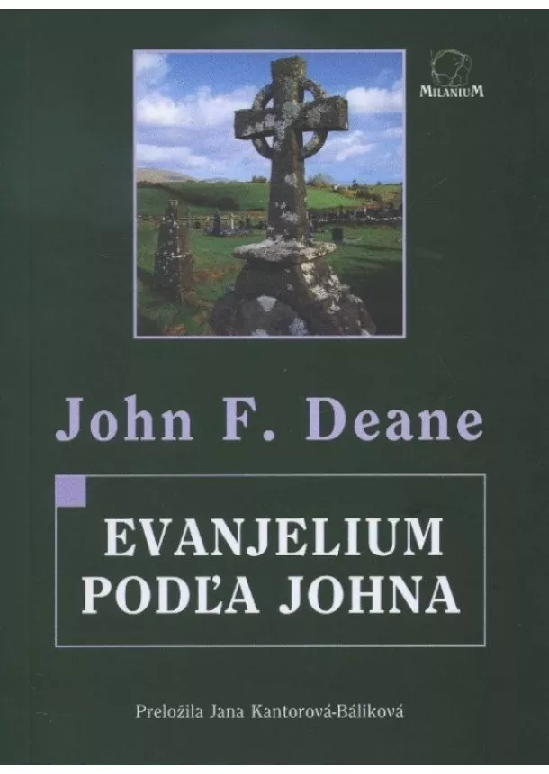 John F. Deane - Evanjelium podľa Johna