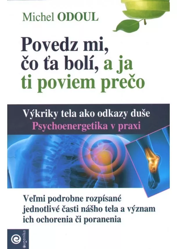 Michel Odoul - Povedz mi,čo ťa bolí a ja ti poviem prečo