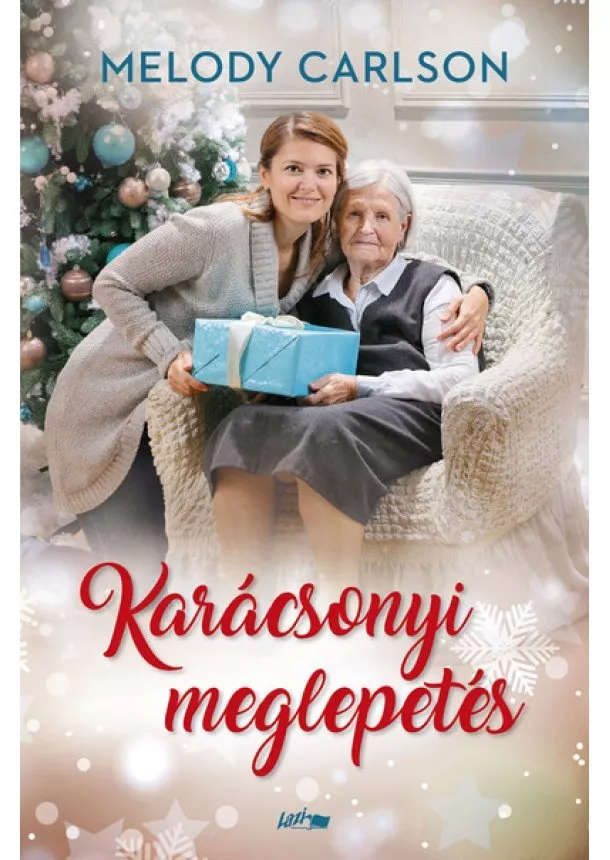 Melody Carlson - Karácsonyi meglepetés §K