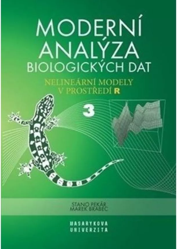 Marek Brabec, Stanislav Pekár - Moderní analýza biologických dat 3. díl - Nelineární modely v prostředí R