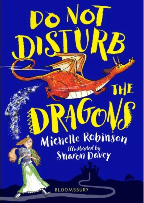 Michelle Robinson - Do Not Disturb the Dragons