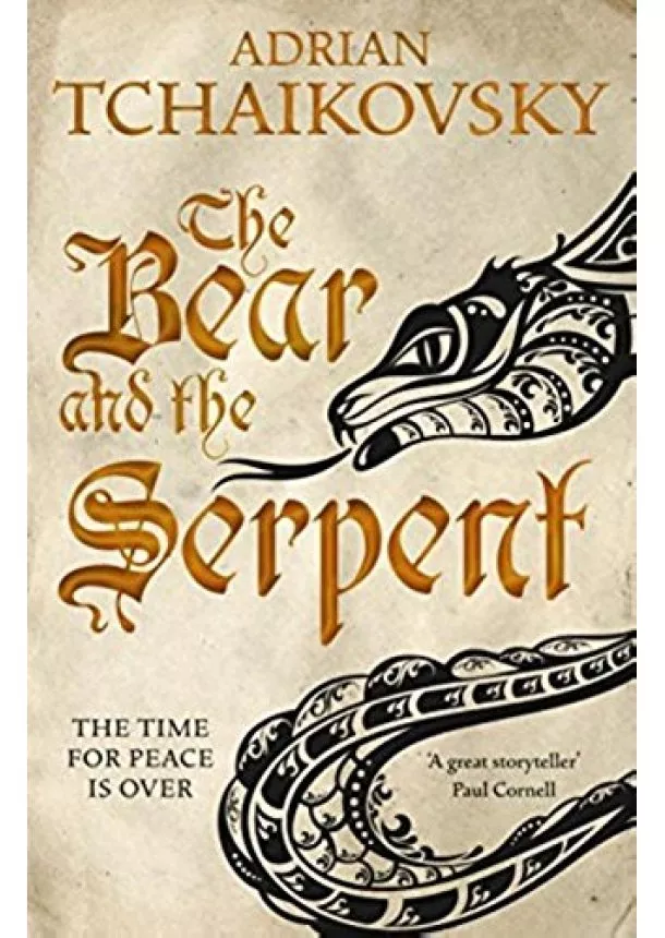 Adrian Tchaikovsky - The Bear and the Serpent