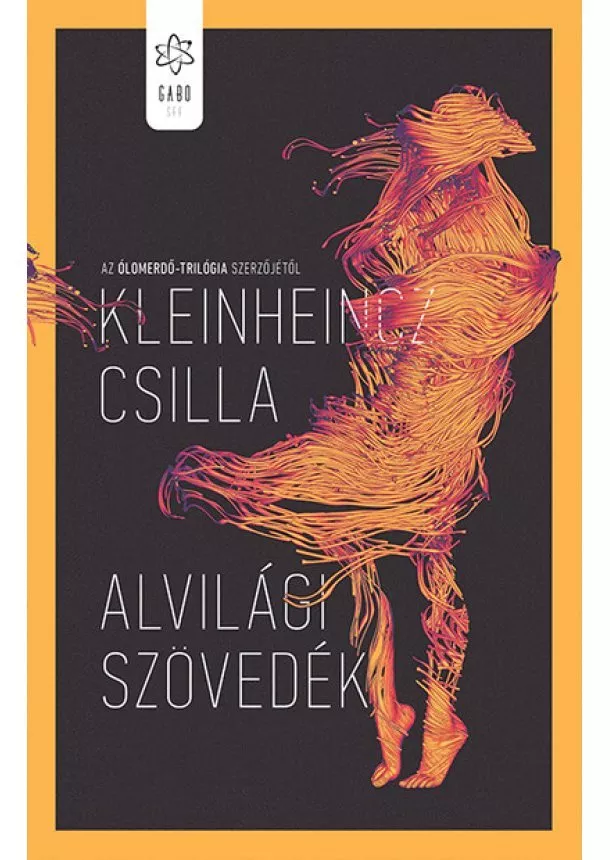 Kleinheincz Csilla - Alvilági szövedék