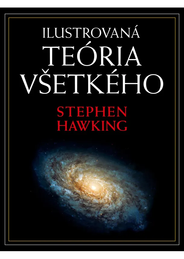 Stephen Hawking - Ilustrovaná teória všetkého