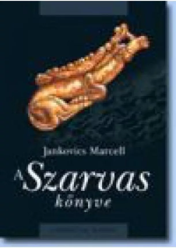 JANKOVICS MARCELL - A SZARVAS KÖNYVE