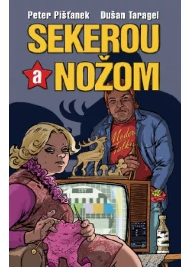 Sekerou a nožom