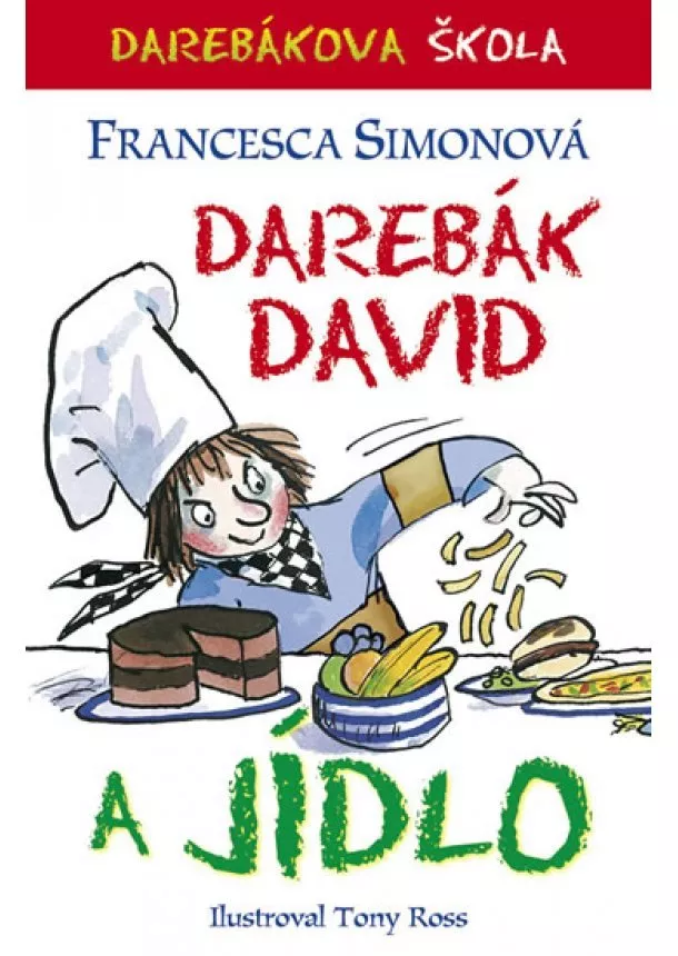 Francesca Simonová - Darebák David a jídlo