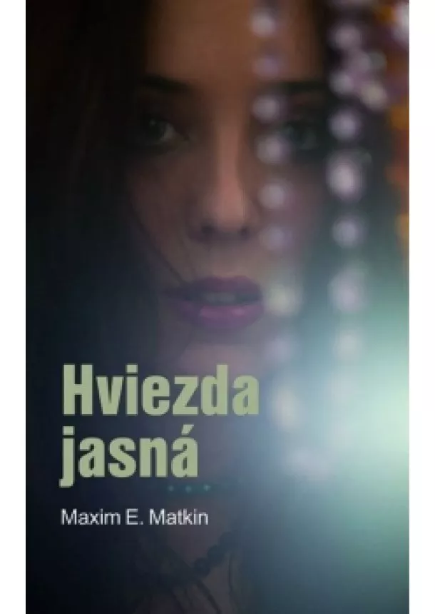 Maxim E. Matkin - Hviezda jasná