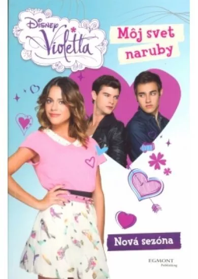 Violetta - Môj svet naruby - Nová sezóna