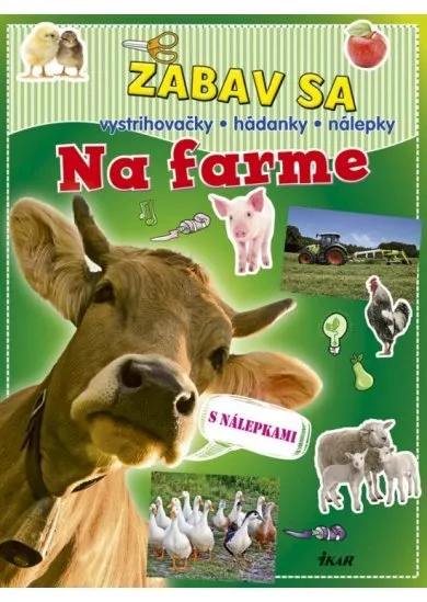 Zabav sa: Na farme