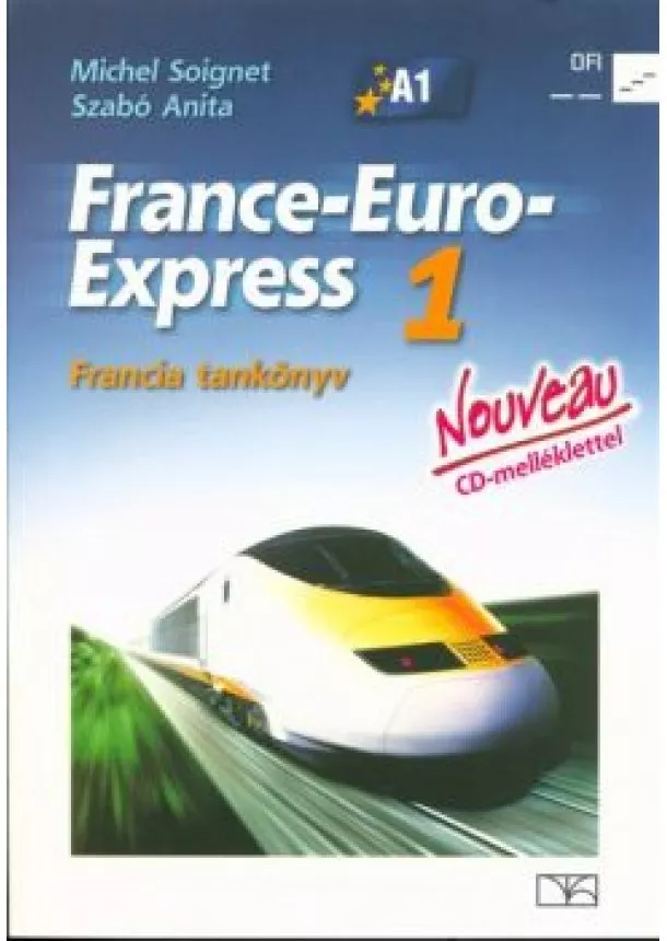 Michel Soignet - France-Euro-Express Nouveau 1 francia tankönyv CD-melléklettel