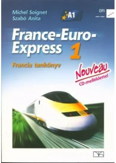 France-Euro-Express Nouveau 1 francia tankönyv CD-melléklettel