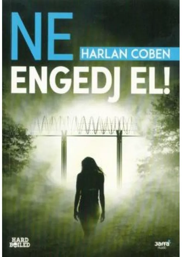 Harlan Coben - Ne engedj el!