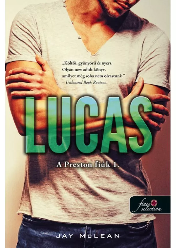 Jay McLean - Lucas - A Preston fiúk 1.