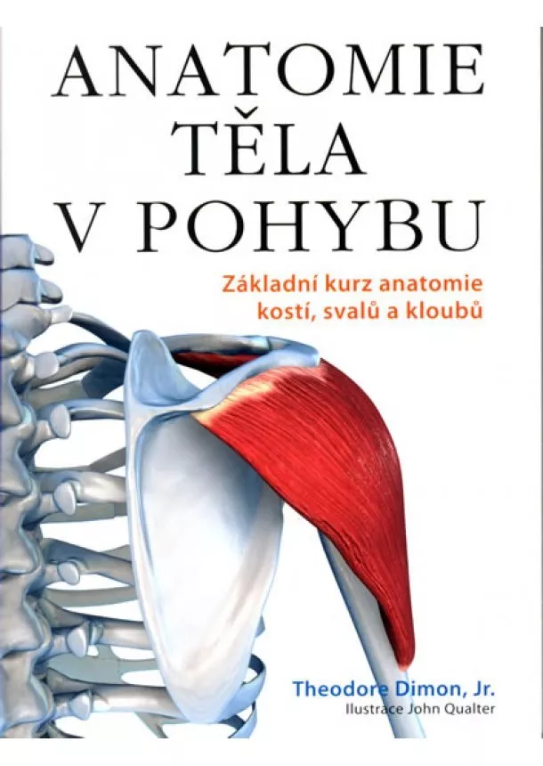 Theodore Dimon  - Anatomie těla v pohybu