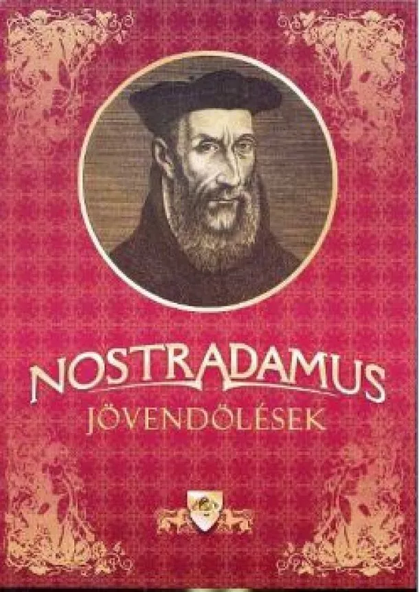 Nostradamus - NOSTRADAMUS JÖVENDÖLÉSEK