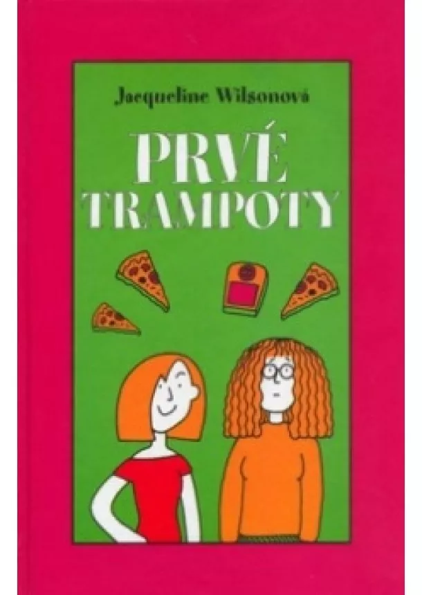 Jacqueline Wilsonová - Prvé trampoty