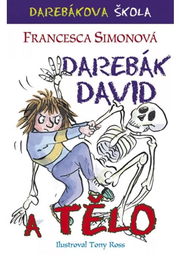 Francesca Simonová - Darebák David a tělo