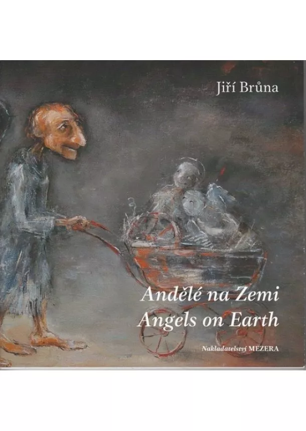 Jiří Brůna - Andělé na Zemi / Angels on Earth