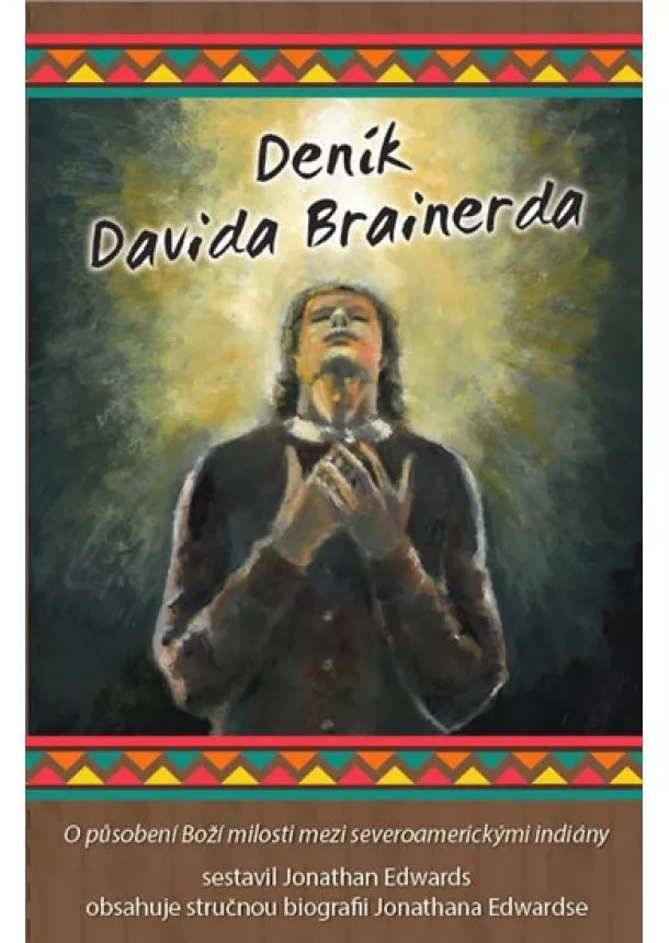 Jonathan Edwards - Deník Davida Brainerda