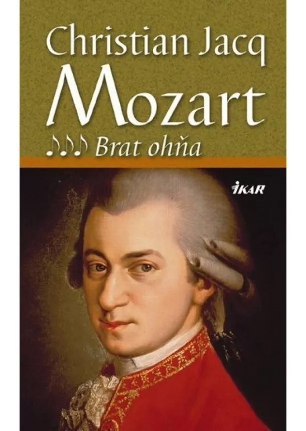 Christian Jacq - Mozart 3 - Brat ohňa