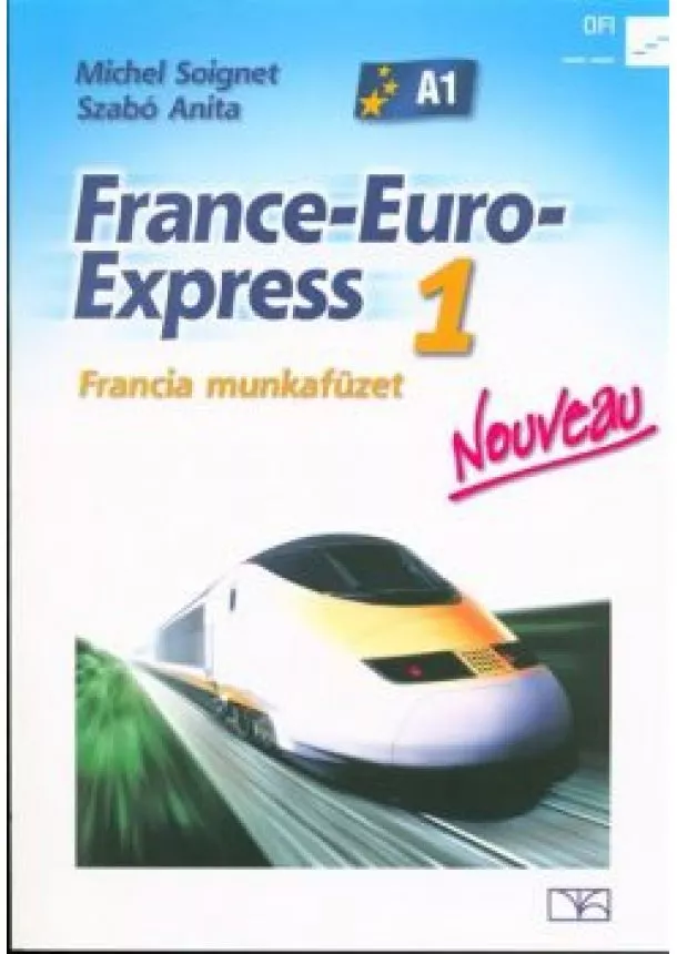 Michel Soignet - France-Euro-Express Nouveau 1 francia munkafüzet