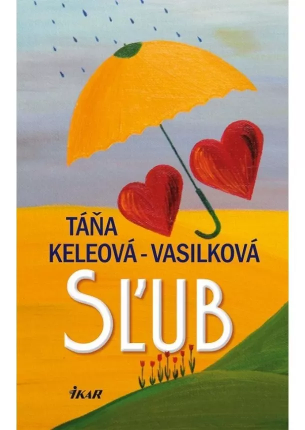 Táňa Keleová-Vasilková - Sľub