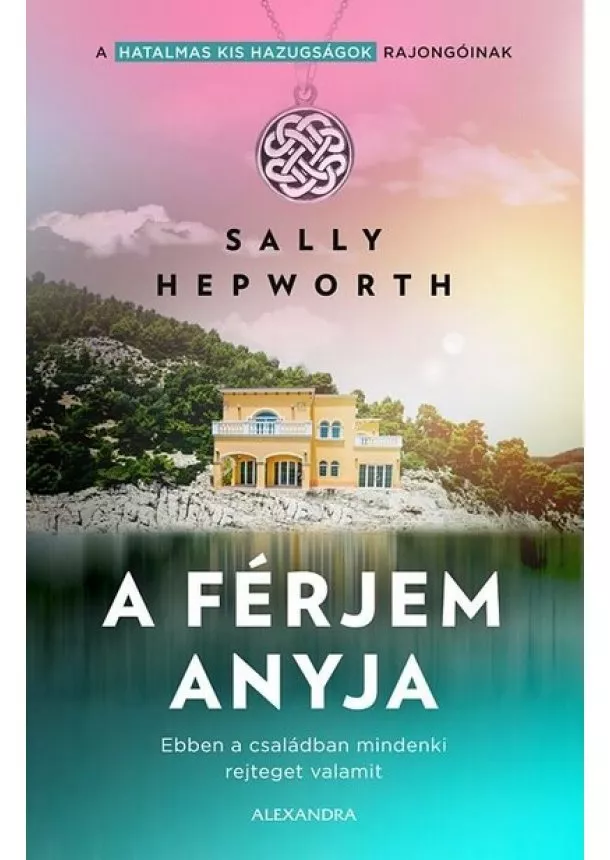 Sally Hepworth - A férjem anyja