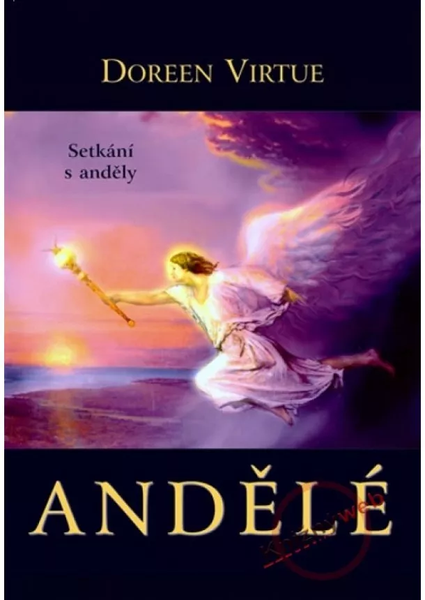 Doreen Virtue   - Andělé - Setkání s anděly