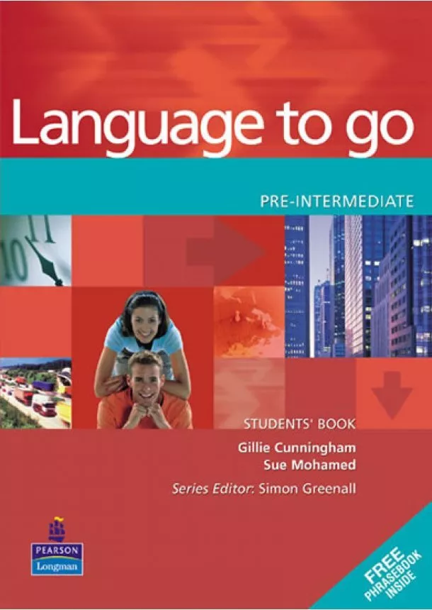 Gillie Cunningham - Language to Go Pre-Intermediate Students´ Book