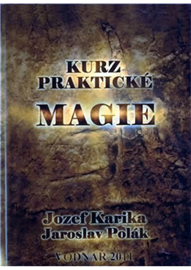 Jozef Karika - Kurz praktické magie