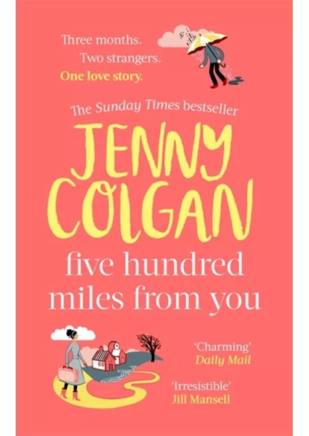 Jenny Colgan - Five Hundred Miles From You