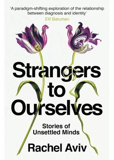 Strangers to Ourselves