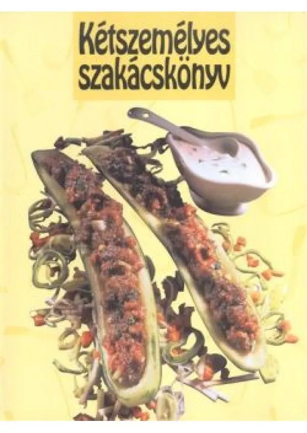 SZAKÁCSKÖNYV - KÉTSZEMÉLYES SZAKÁCSKÖNYV