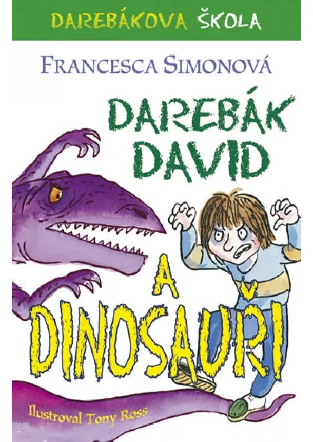 Francesca Simonová - Darebák David a dinosauři