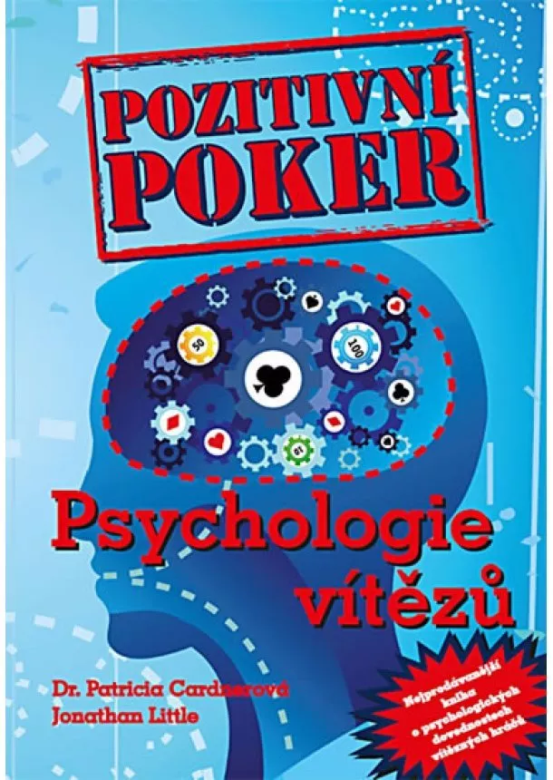 Patricia Cardner, Jonathan Little - Pozitivní poker - Psychologie vítězů